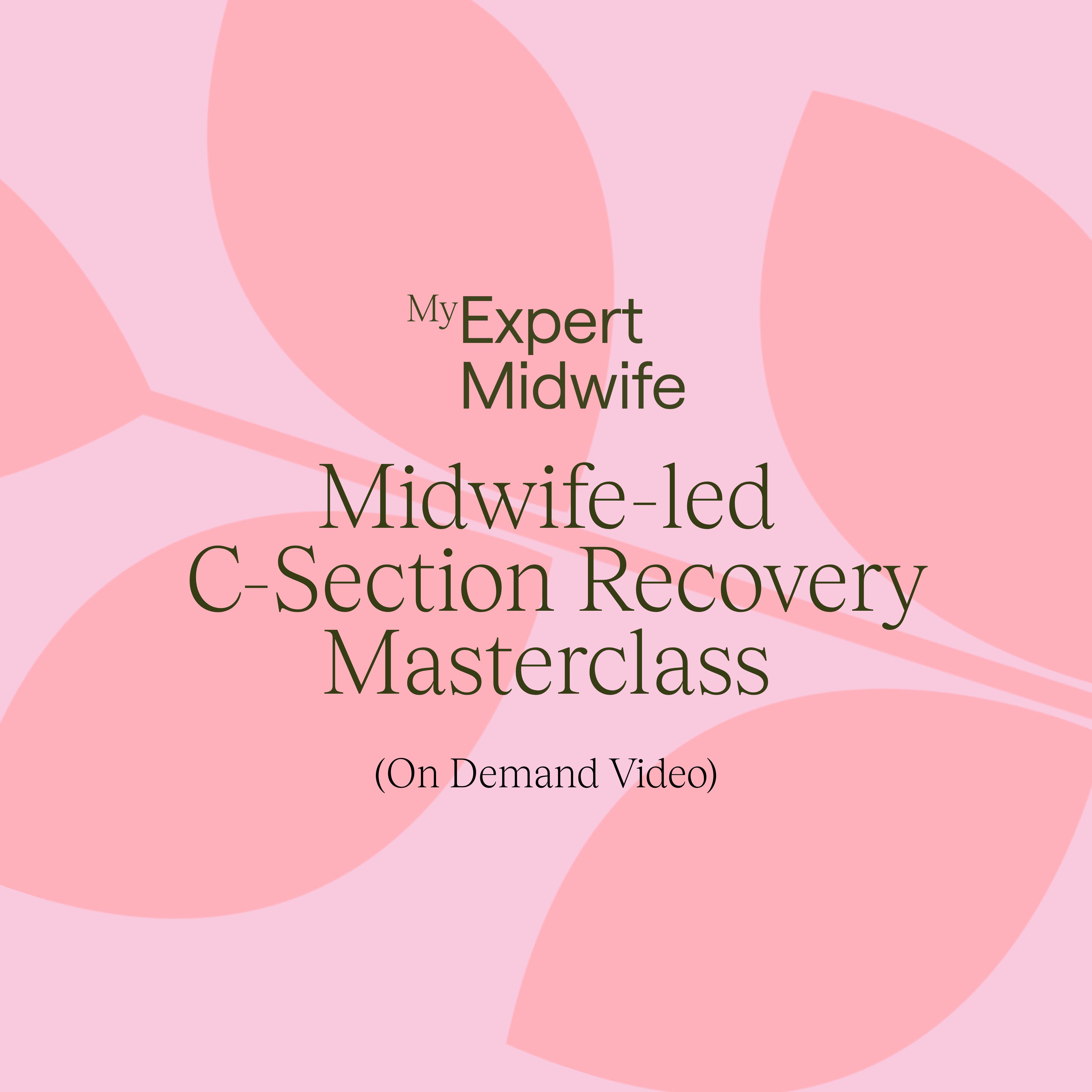 Midwife-led C-Section Recovery Masterclass   Midwife-led C-Section Recovery Masterclass
