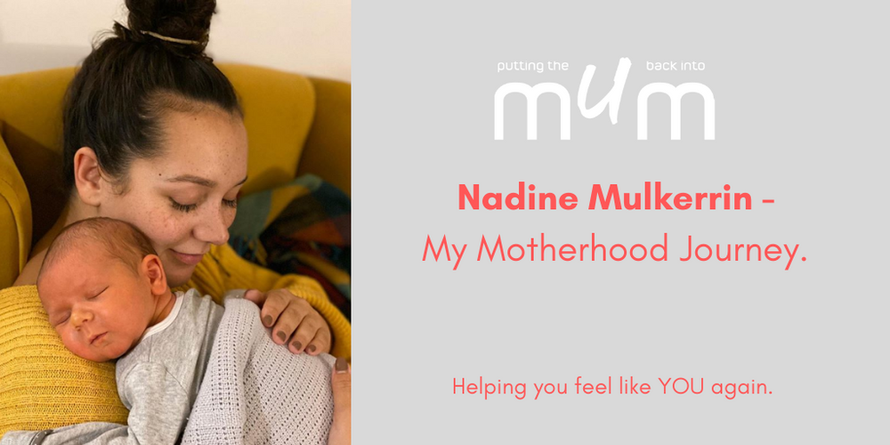  Nadine Mulkerrin's Motherhood Journey 