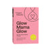 *NEW* Glow Mama Glow