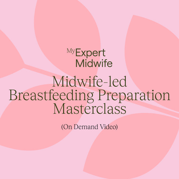 Midwife-led Breastfeeding Preparation Masterclass